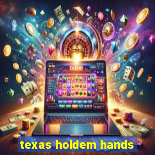 texas holdem hands